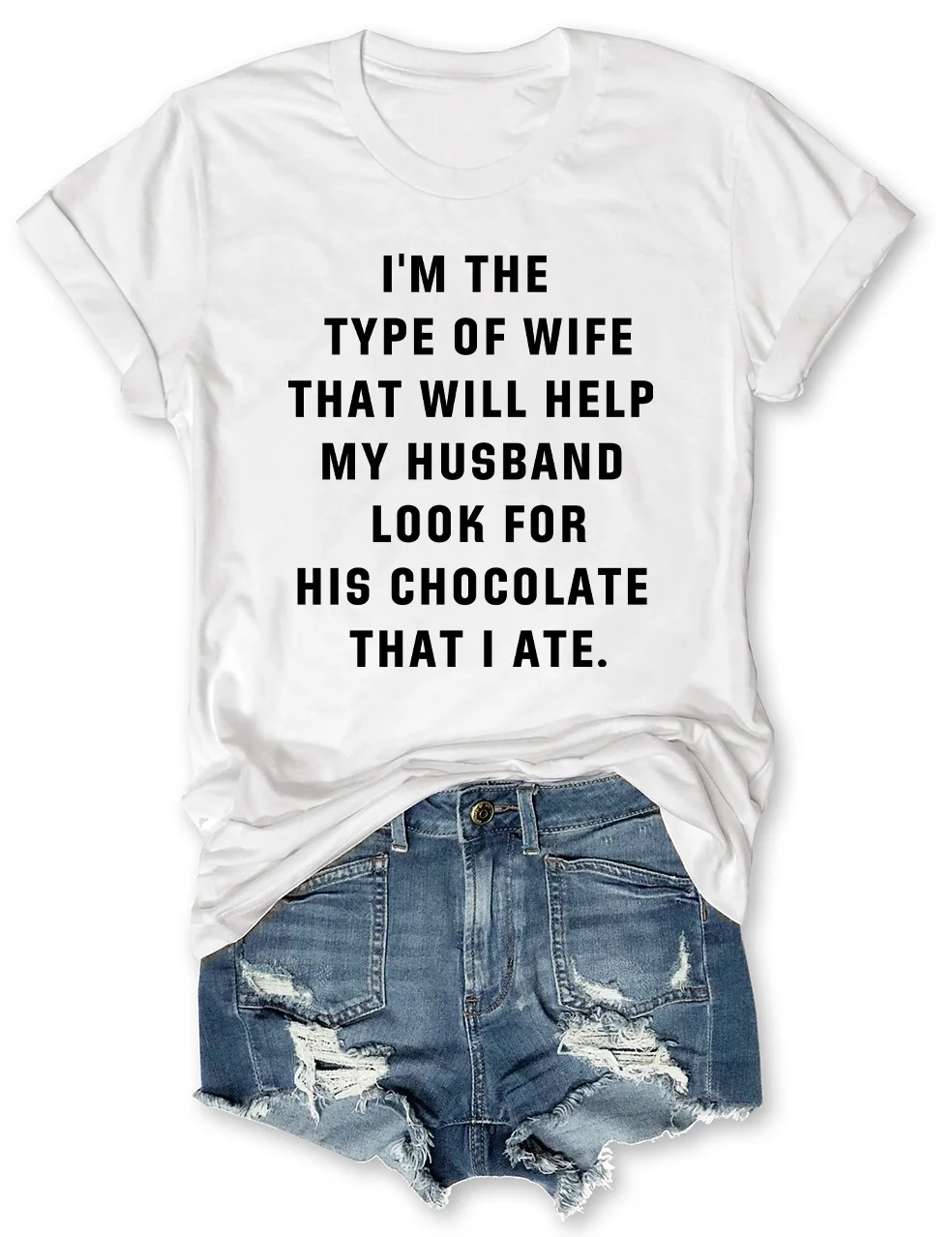 	 I'm The Type Of Wife That Will Help My Husband T-Shirt