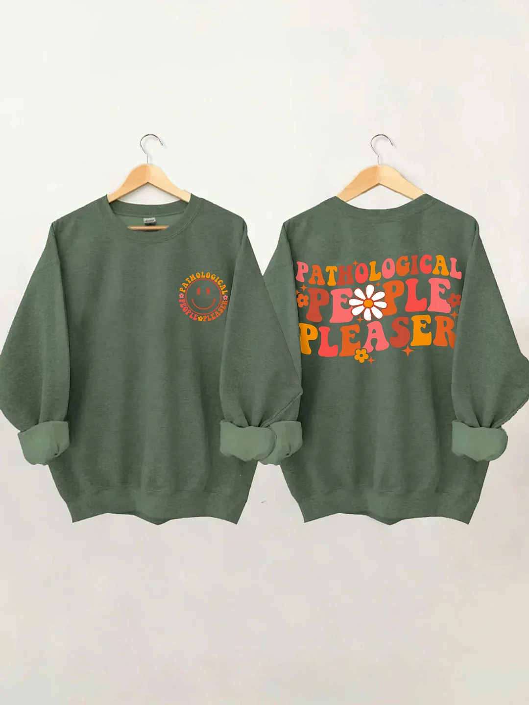 Pathological People Pleaser Sweatshirt