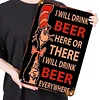 I will drink beer - Metal Tin Signs(8*12Inch/12*16Inch) - Bar
