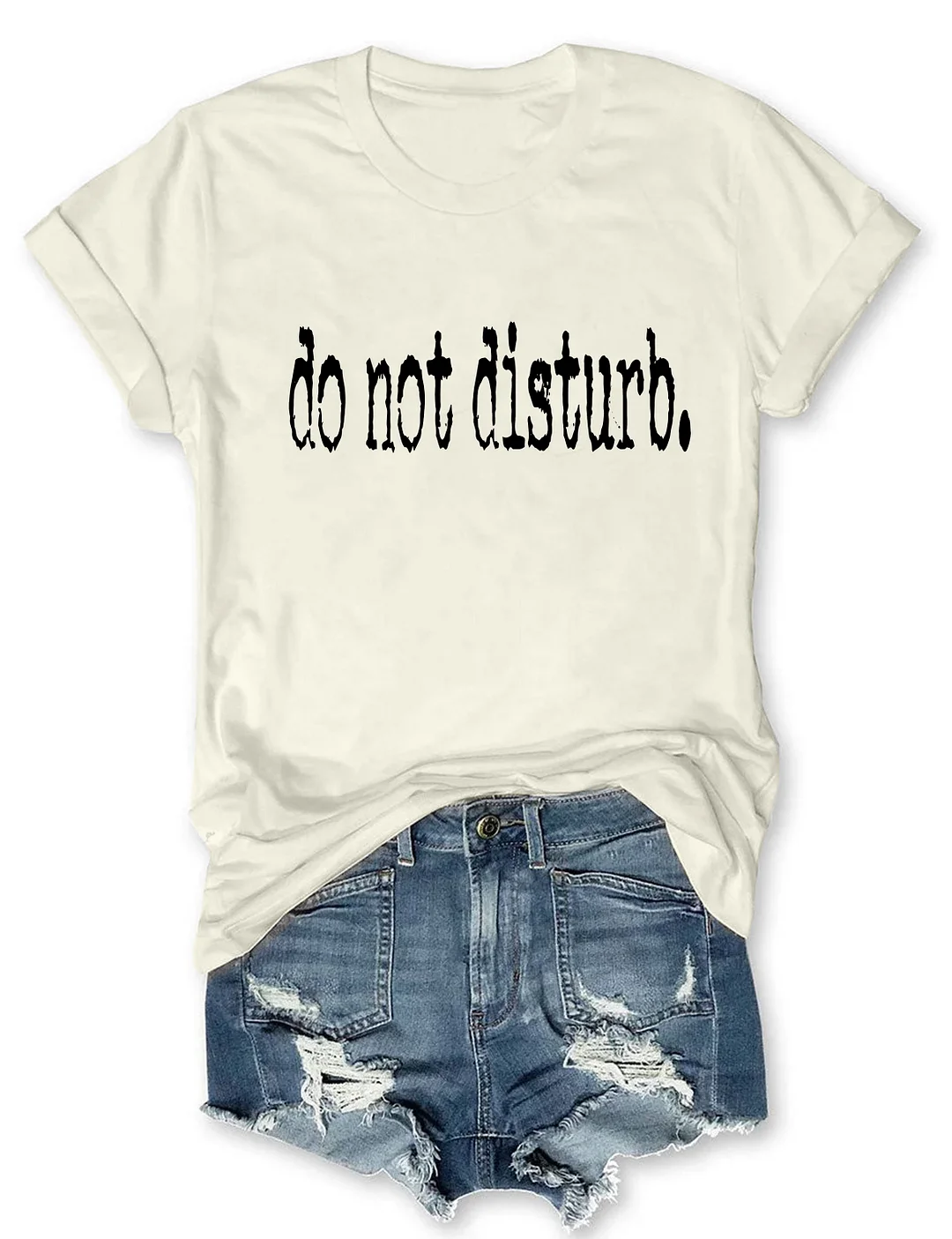 Do Not Disturb T-shirt