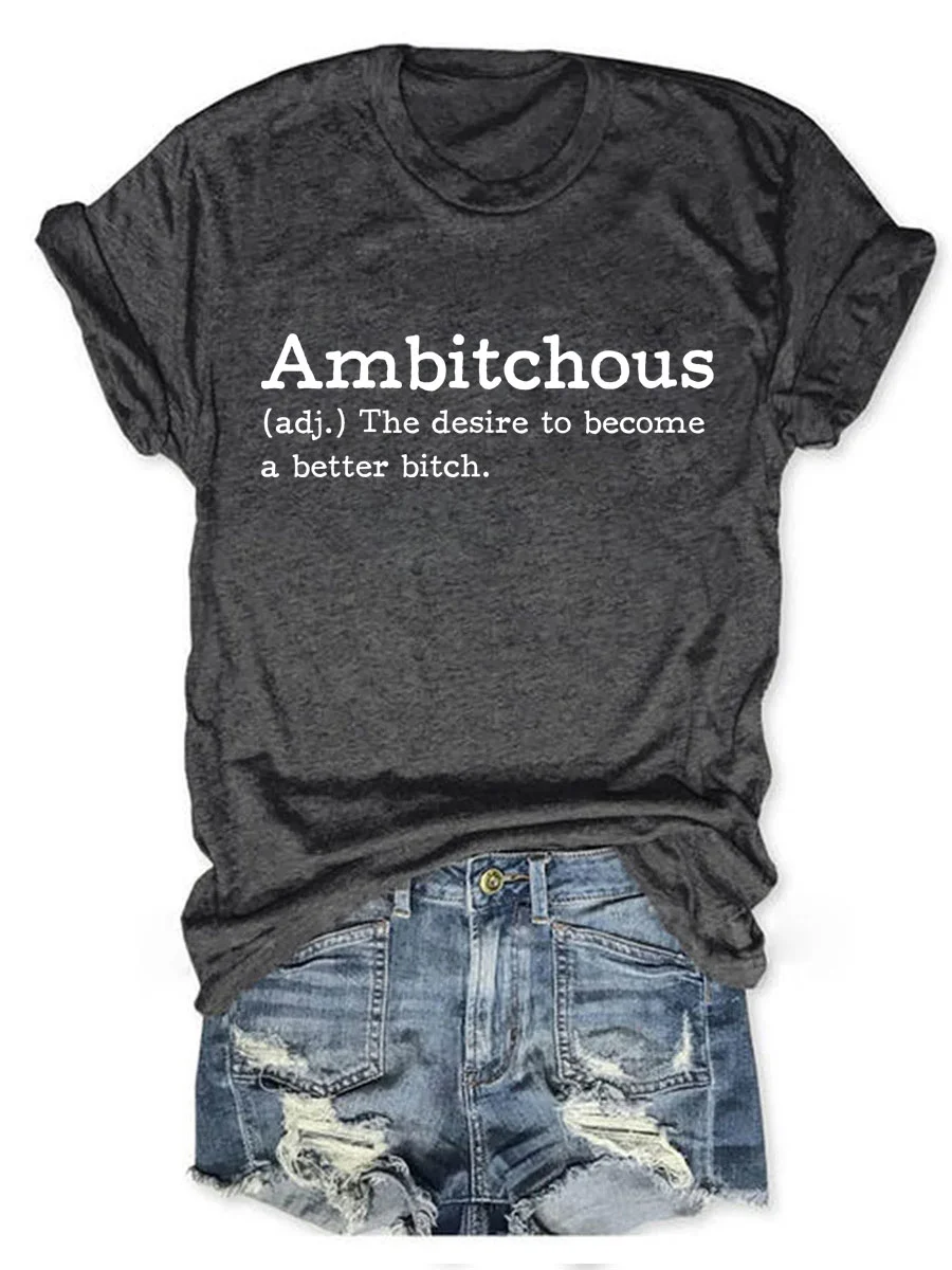 Ambitchous T-shirt