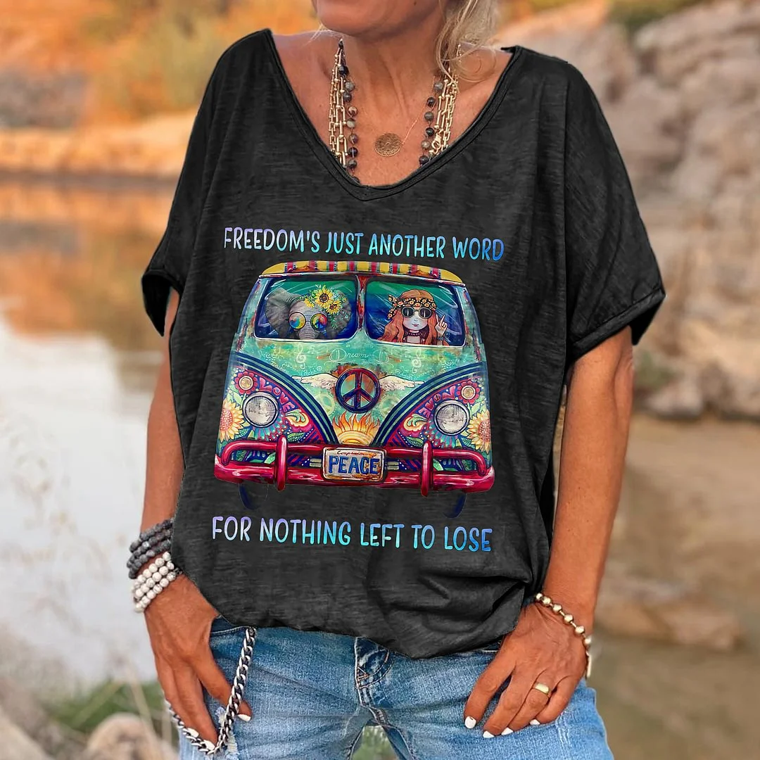 Freedom's Just Another Word For Nothing Left To Lose Printed T-shirt