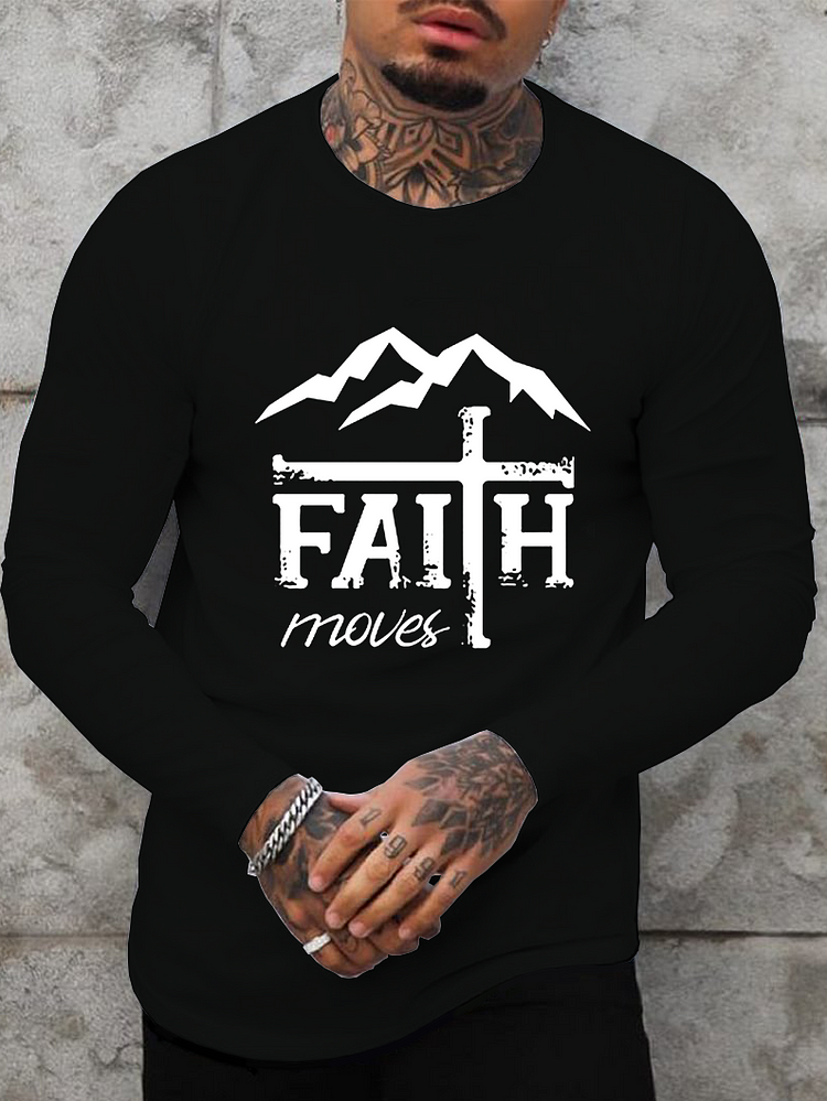 Faith Can Move Mountains Long Sleeve T-shirt