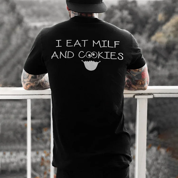 I Eat Milf And Cookies T-shirt