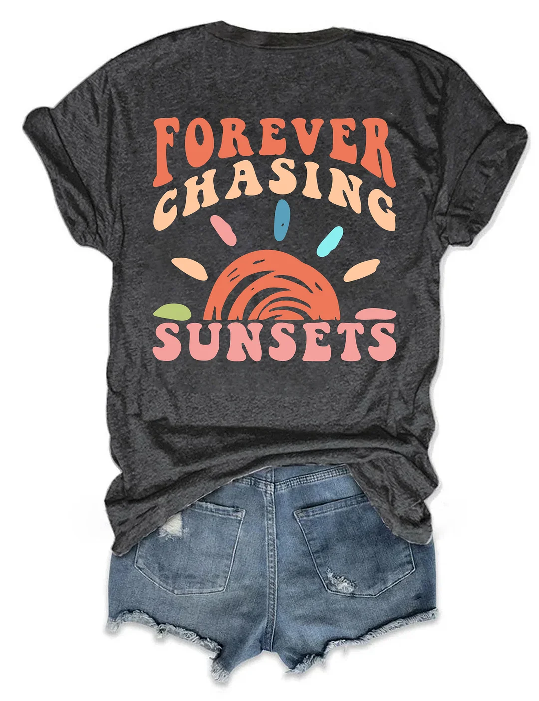 Forever Chasing Sunsets T-shirt