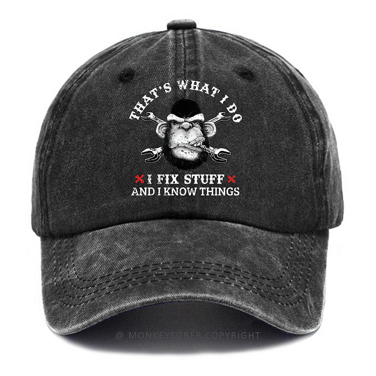 That's What I Do I Fix Stuff Washed Baseball Caps