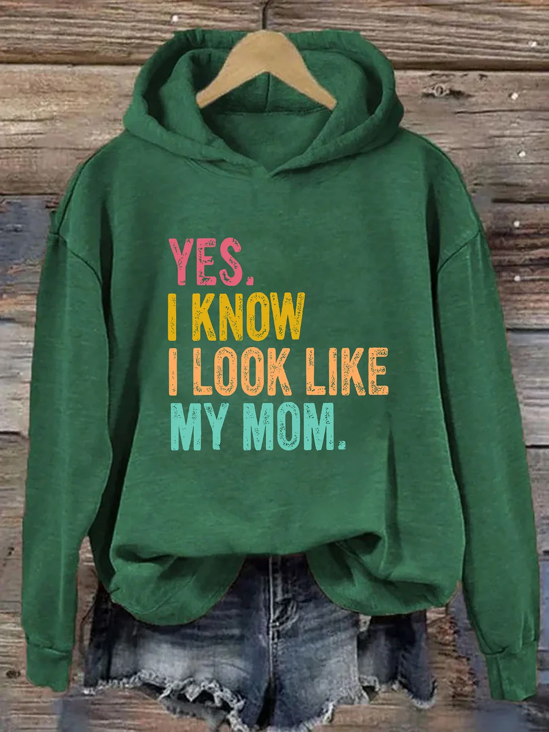 Yes I Know I Look Like My Mom Hoodie