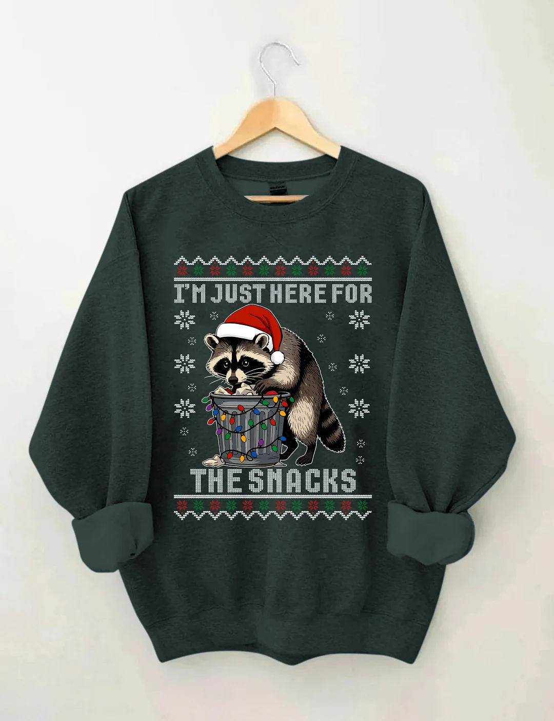 I'm Just Here For The Snacks Raccoon Sweatshirt