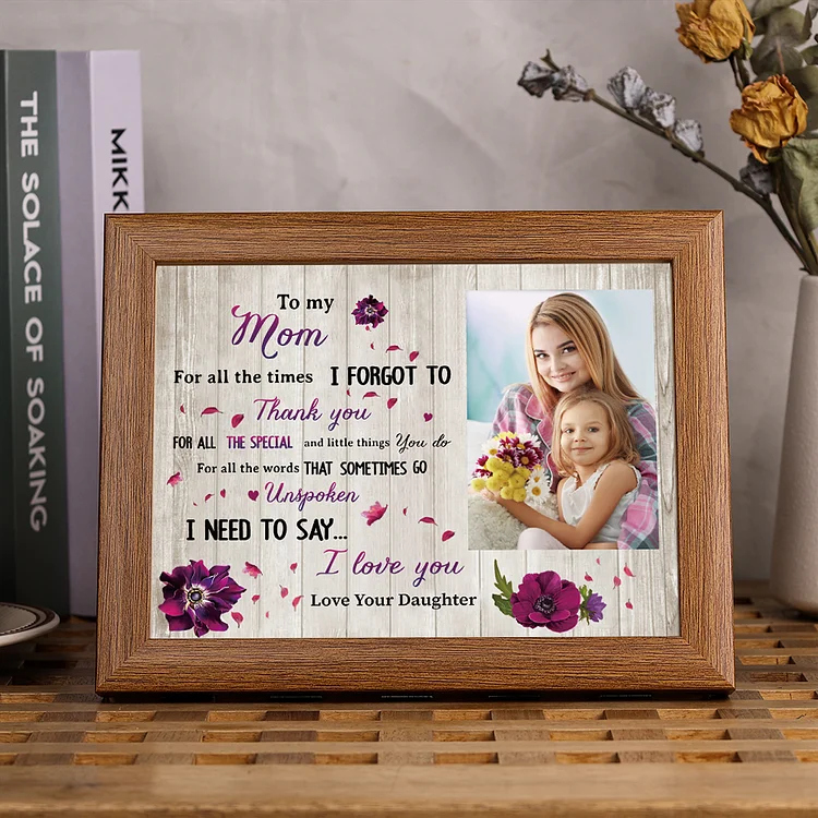 To My Mom Personalized Photo Frame With Light Gifts For Mother “I NEED TO SAY... I love you”