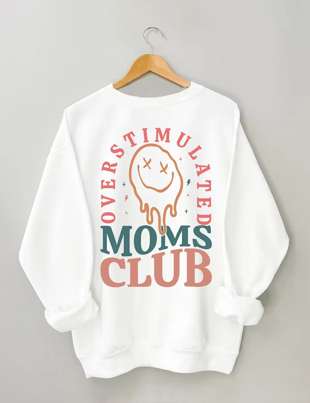Overstimulated Moms Club Sweatshirt