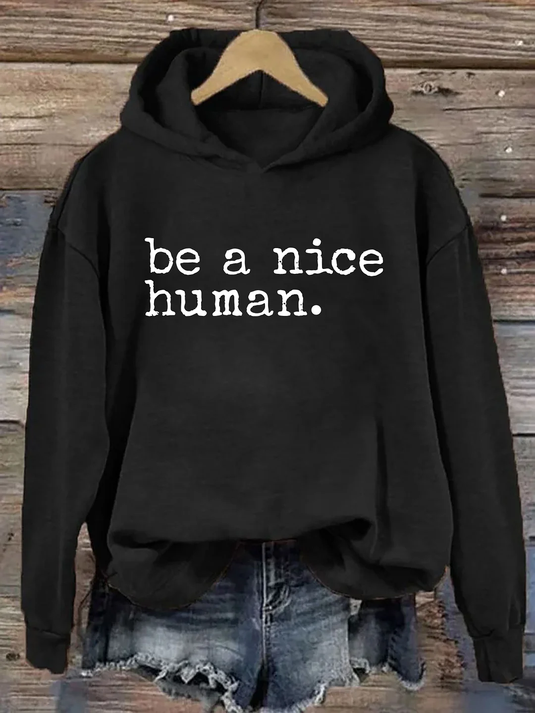 Be A Nice Human Hoodie