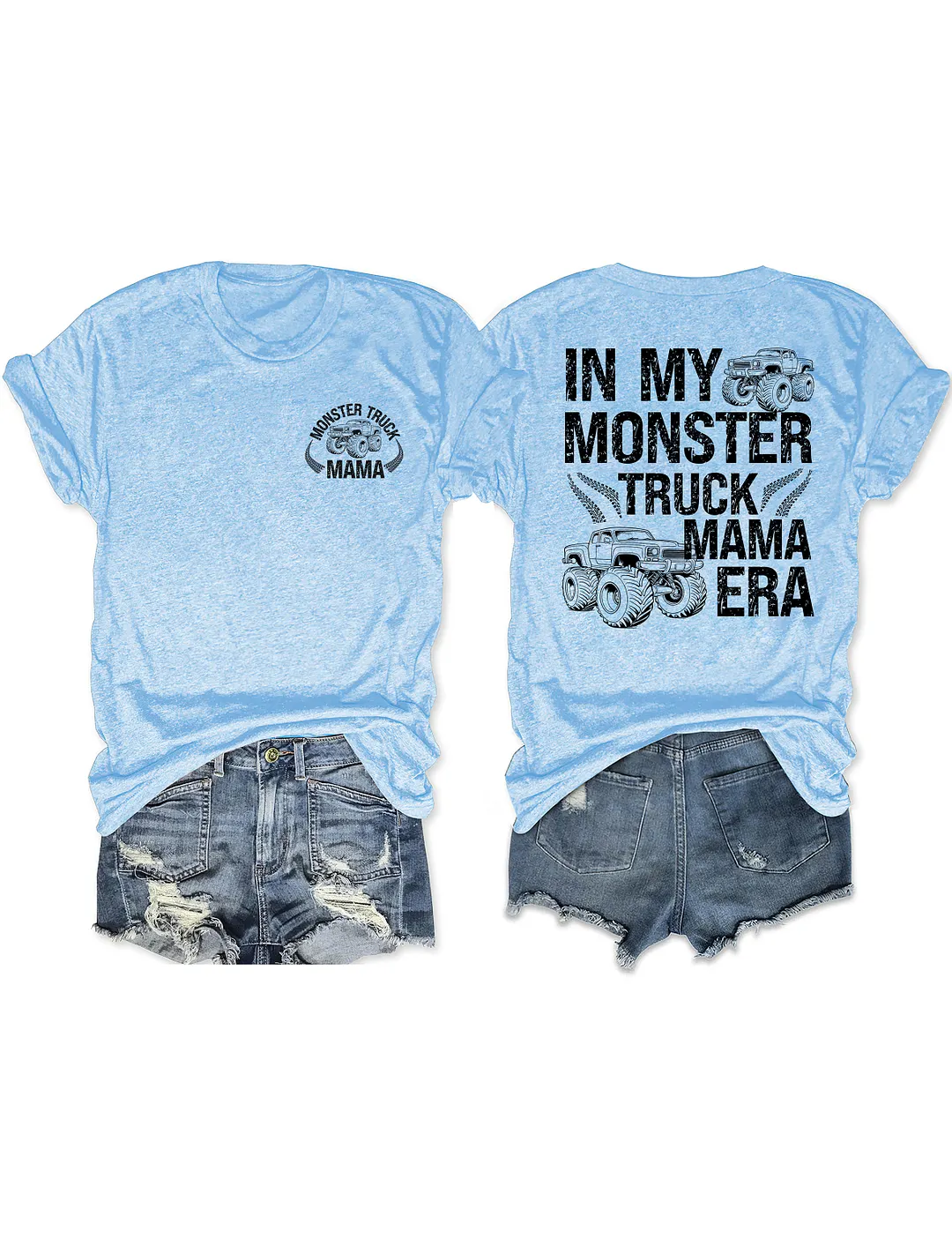 In My Monster Truck Mama Era T-shirt