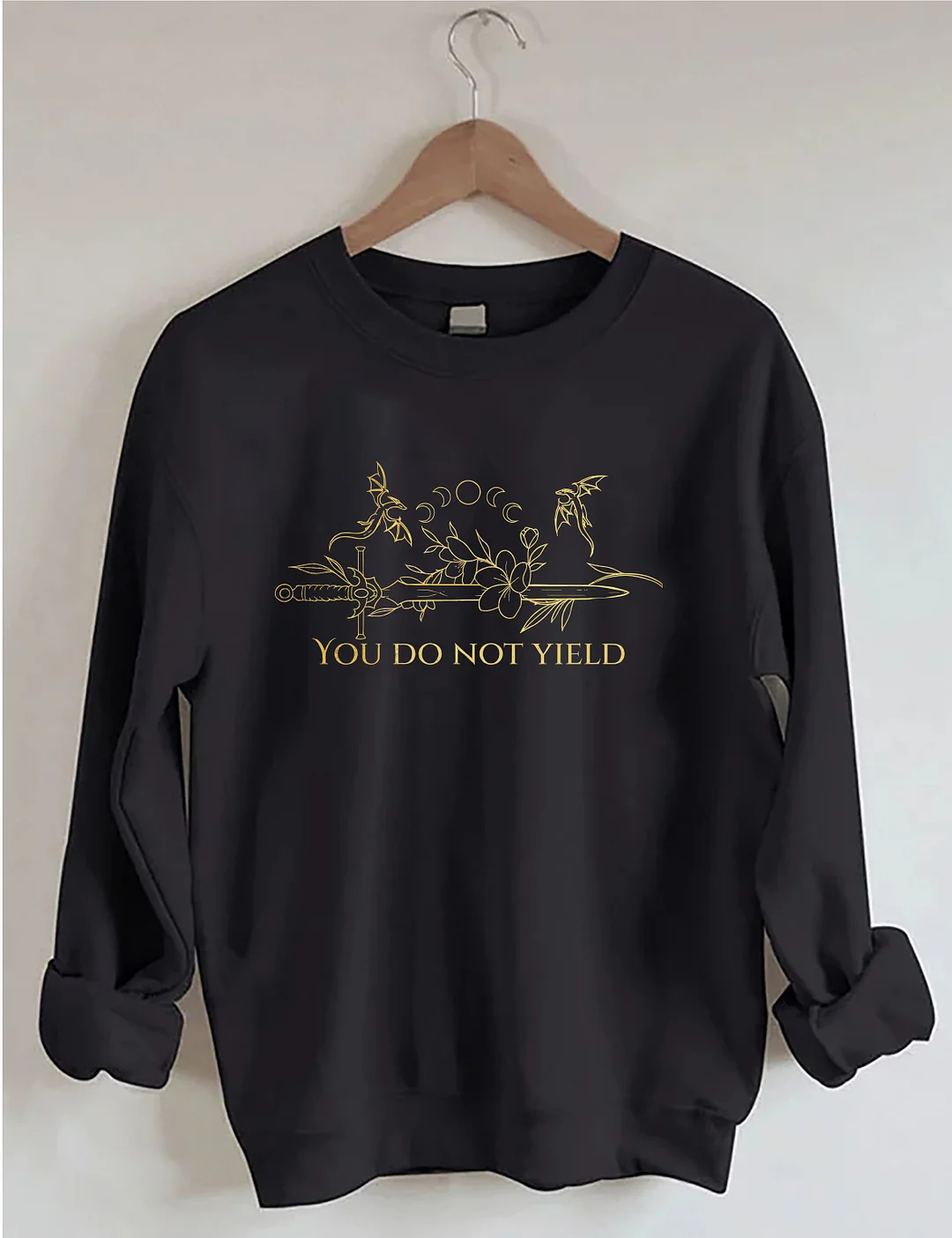 You Do Not Yield Sweatshirt