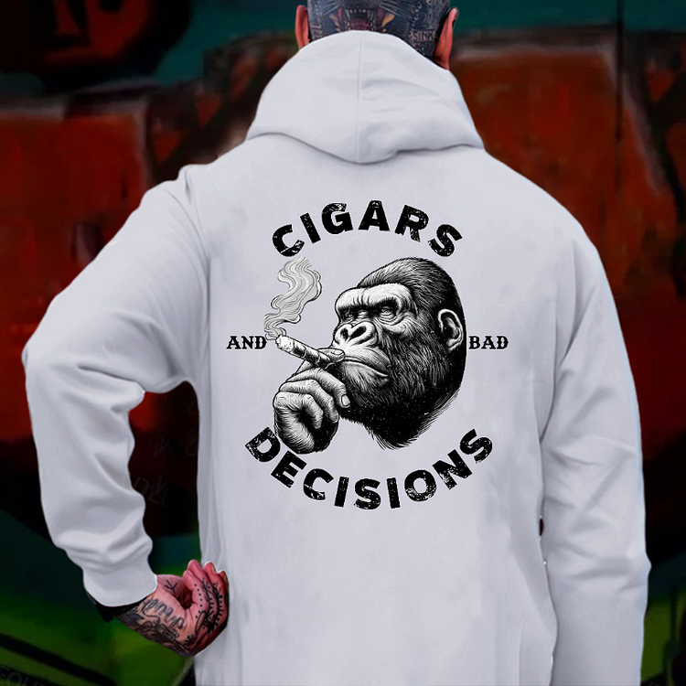 Cigars And Bad Decisions Hoodie