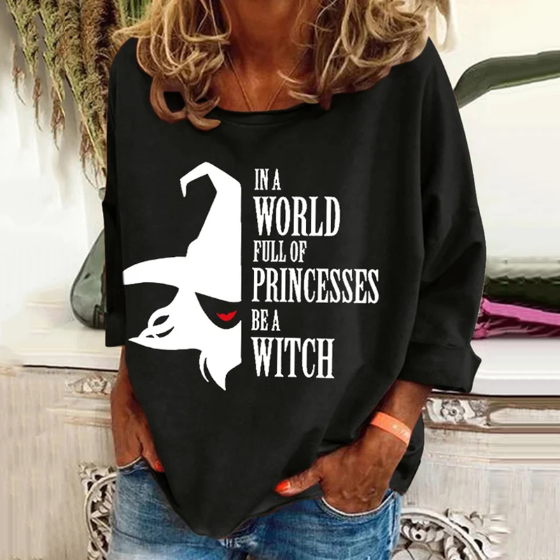 Women's Halloween In A Bea World Full Of Princesses Witch Pattern Print Long Sleeve T-Shirt