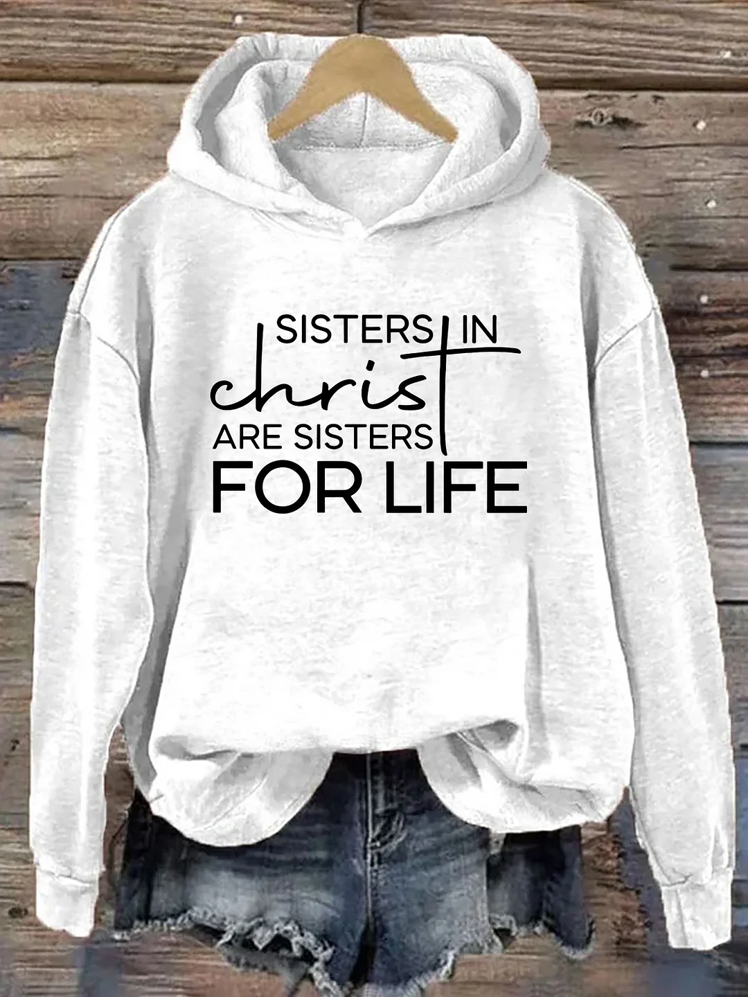 Sisters In Christ Are For Life Hoodie