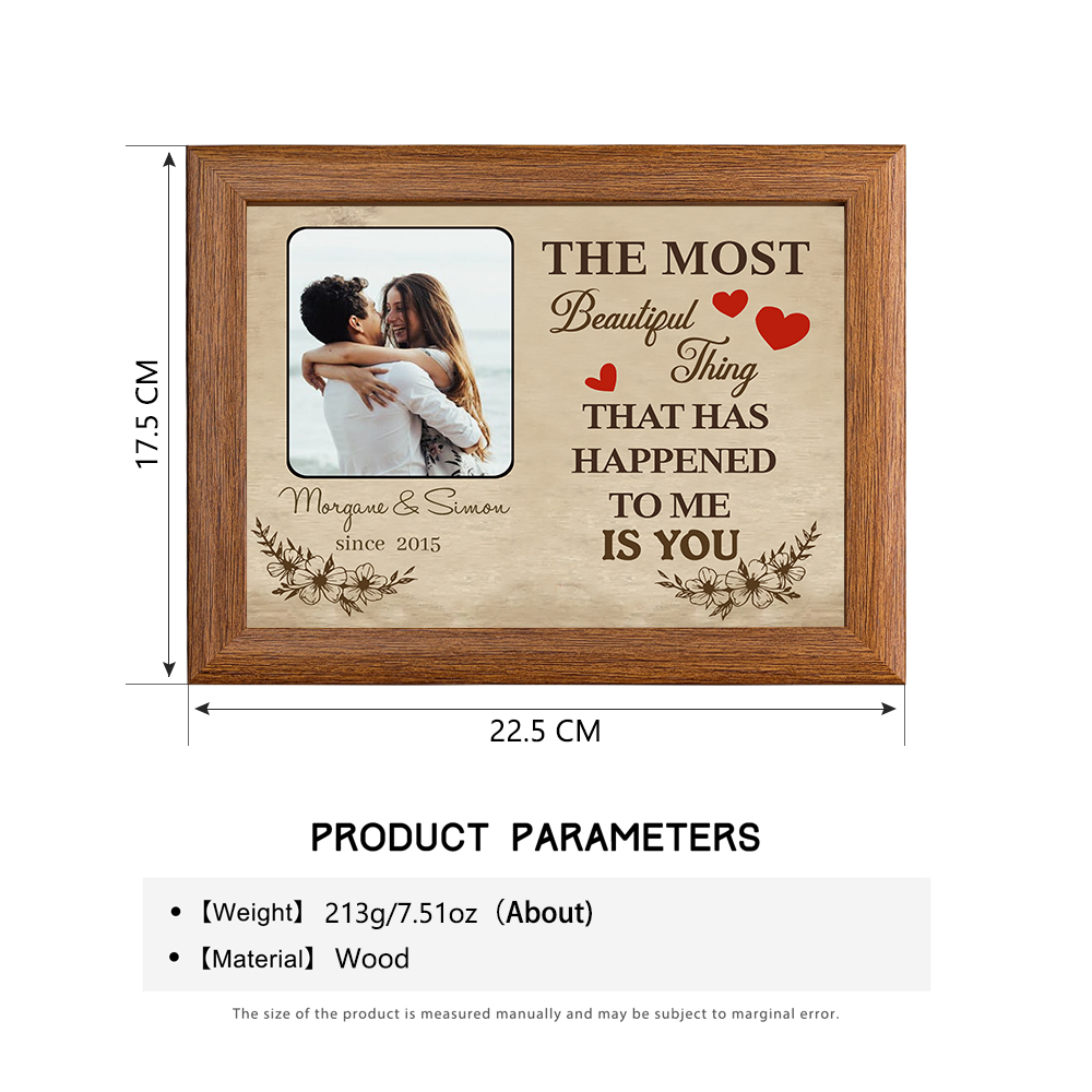 Personalised Couple Photo Frame Custom 2 Names & Date Frame Anniversary Gift For Him/Her -  The Most Beautiful Thing That Has Happened To Me Is You-Jessemade AU