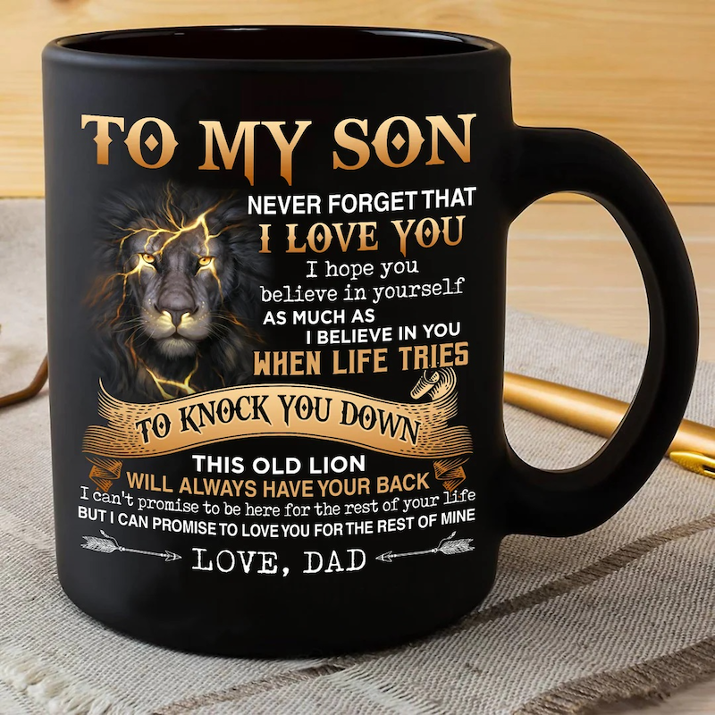 Unique Gift Dad To Son - Never Forget I Love You - Coffee Mug - A867