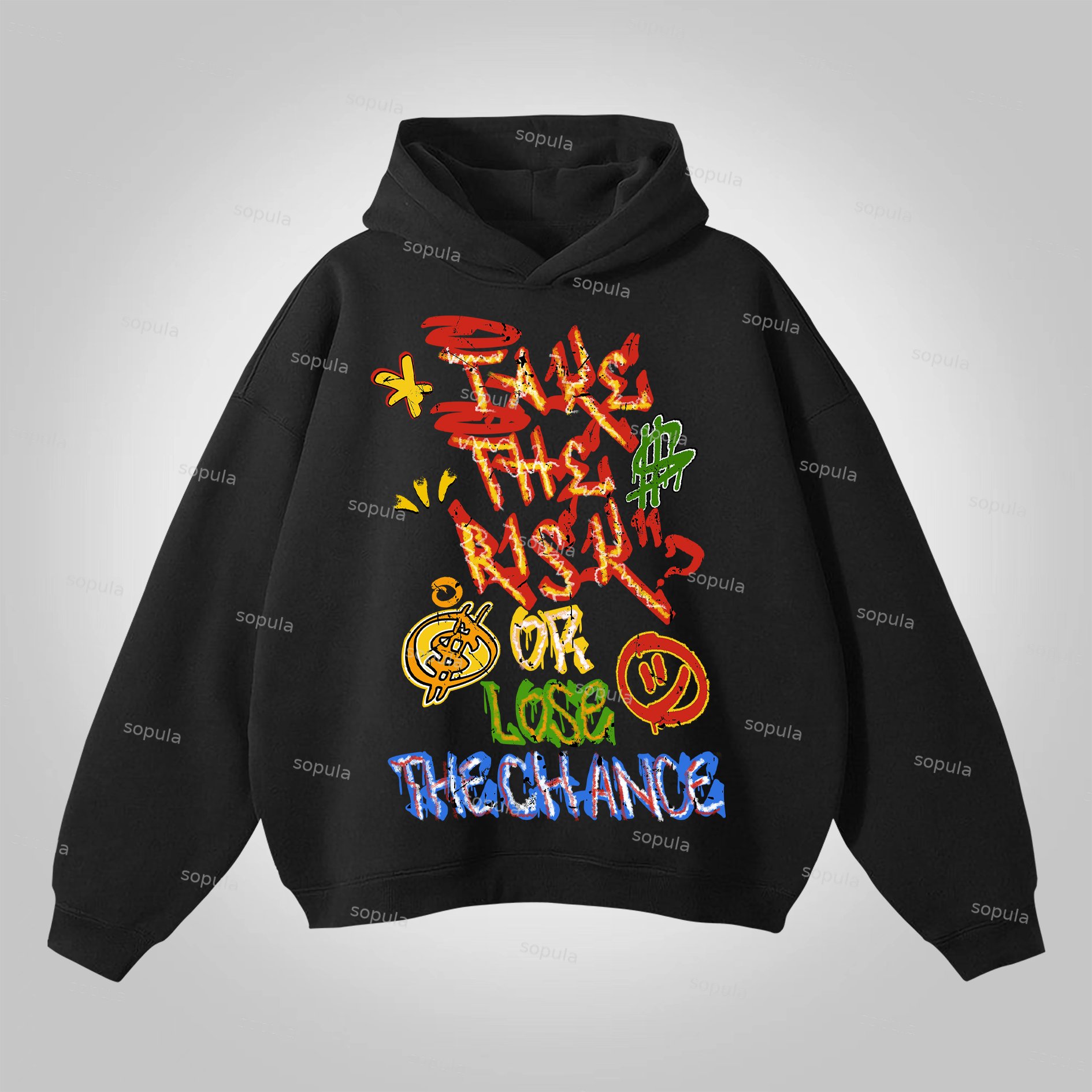 Sopula Take The Risk Or Lose The Chance Graphic Print Hoodie - SOPULA