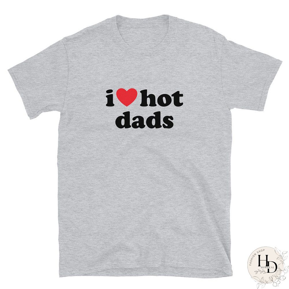 Funny Letters Women Tshirt Harajuku Love Hot Dads Gothic Shirts Streetwear Fashion Short