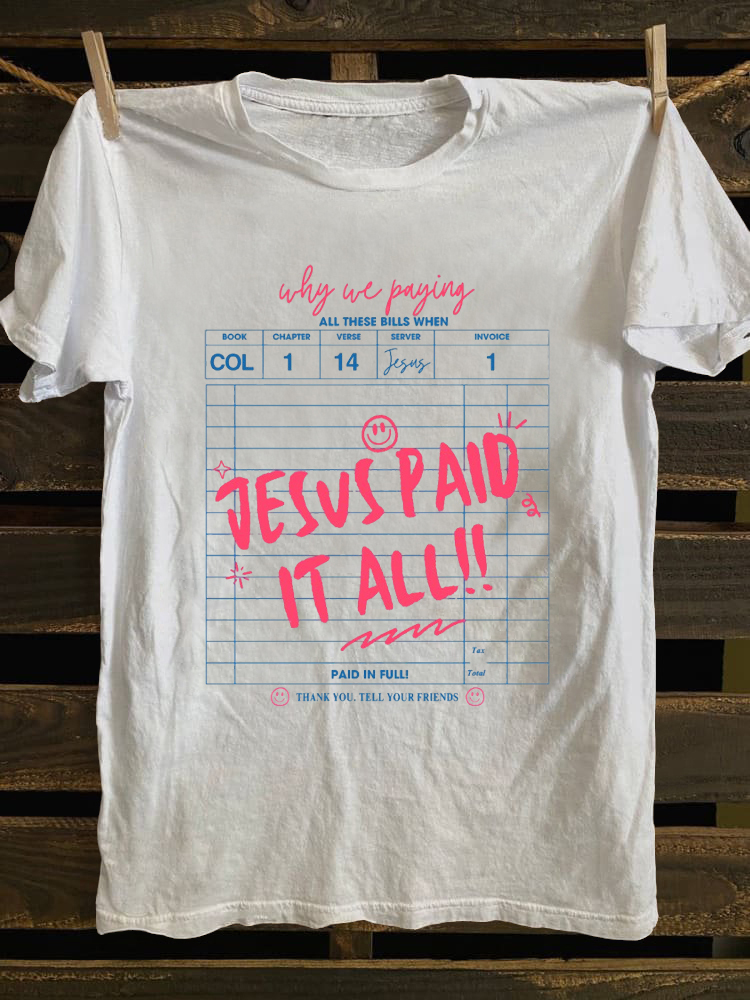 Jesus Paid It All T-shirt