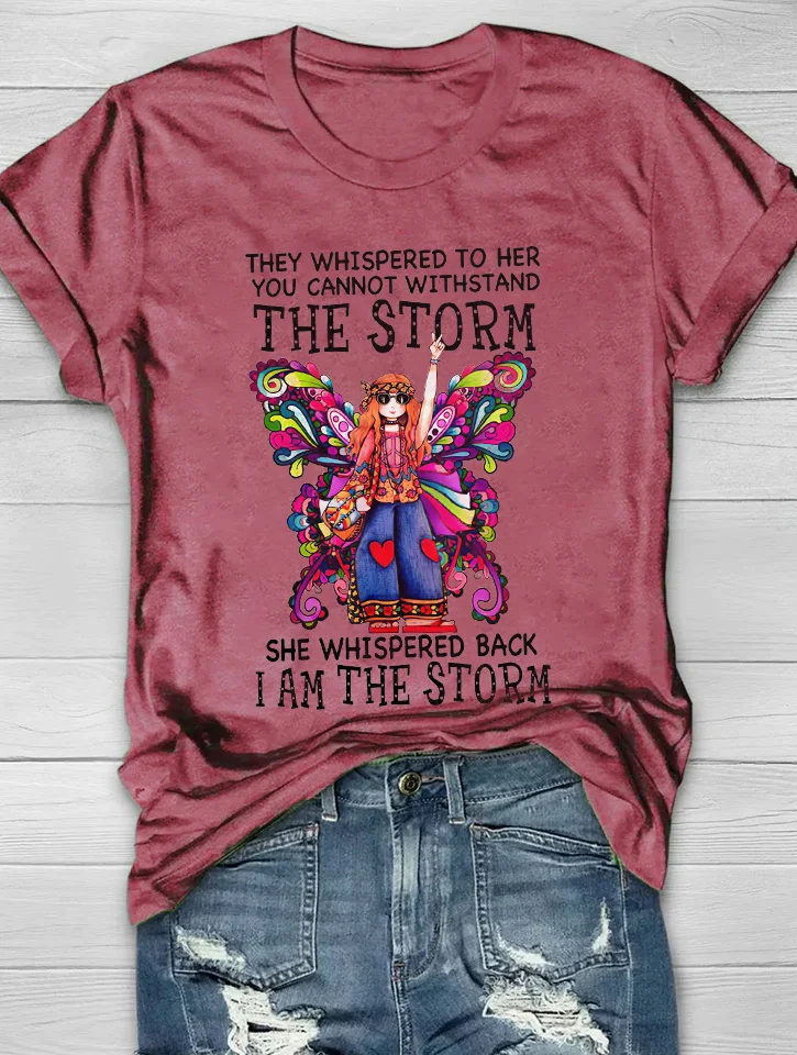 They Whispered To Her You Cannot Withstand The Storm Print Women's T-shirt
