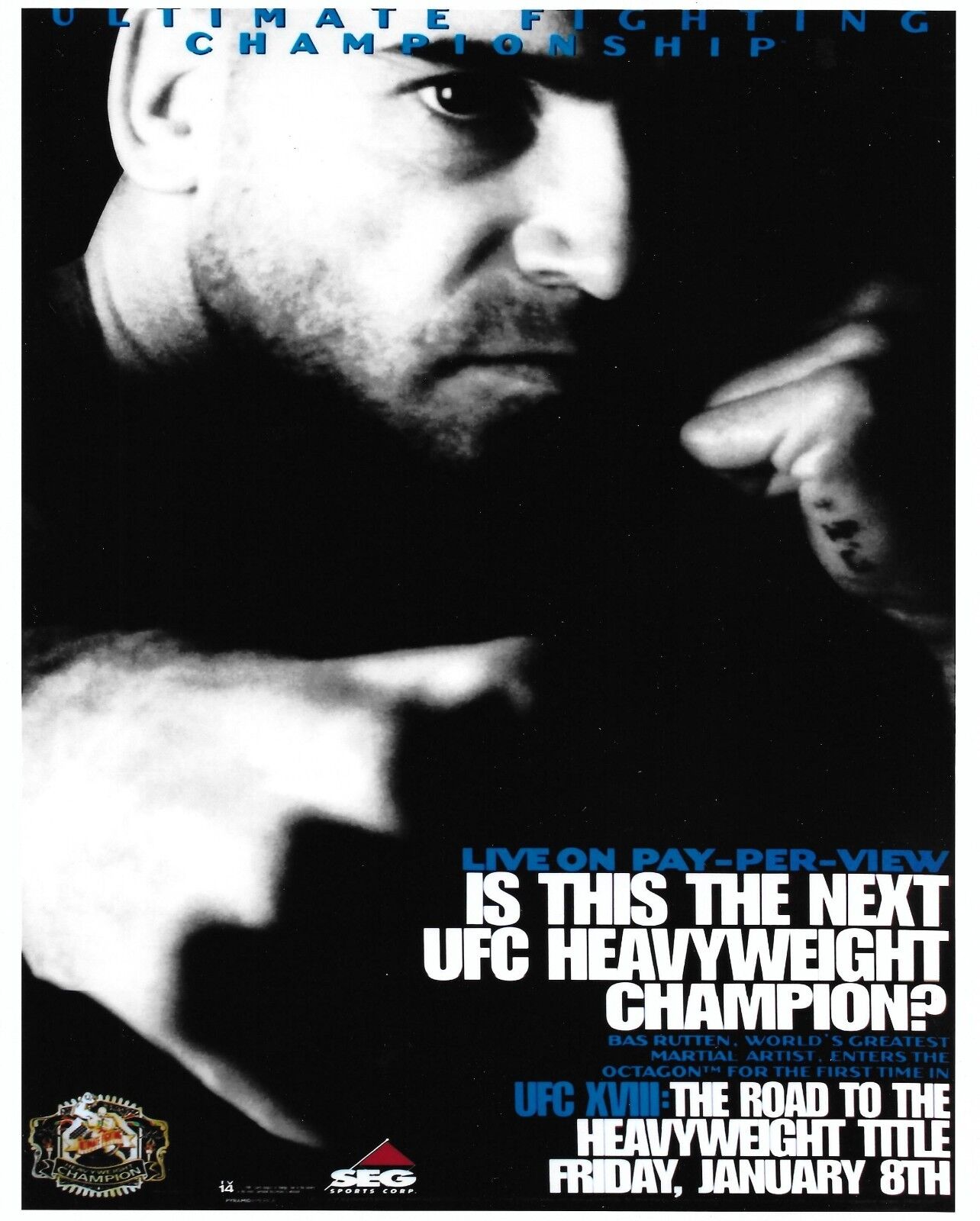 Bas Rutten UFC 18 Poster 8x10 Photo Poster painting 1999 MMA SEG Picture Hall of Fame Pancrase