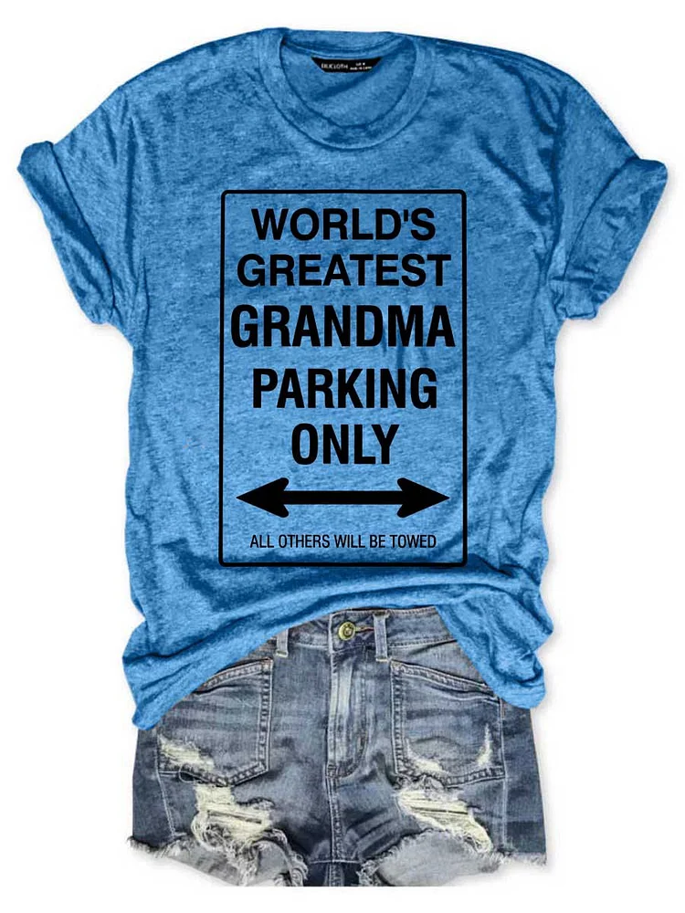 Bestdealfriday Worlds Greatest Grandma Parking Only Graphic Short Sleeve Round Neck Loose Tee