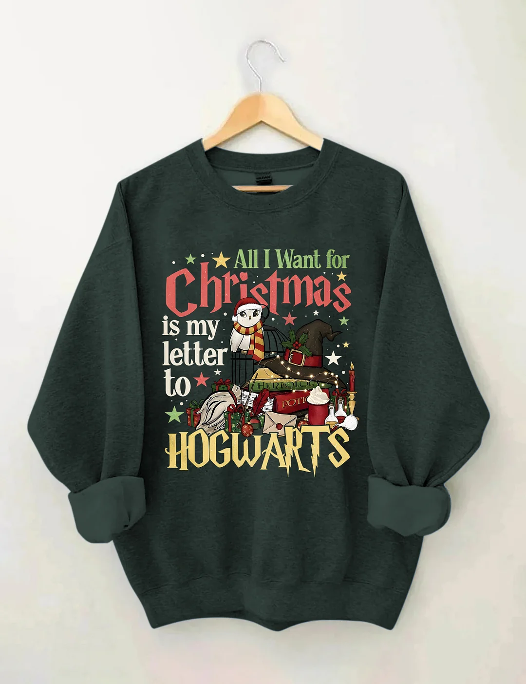 All I Want For Christmas Is My Hogwarts Letter To Hogwarts Sweatshirt
