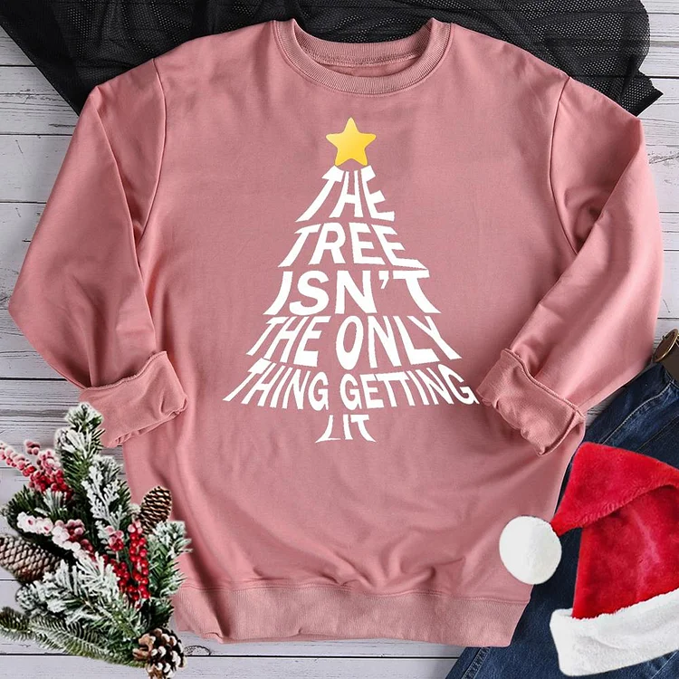 The Tree Isn't The Only Thing Getting Lit Sweatshirt-07816