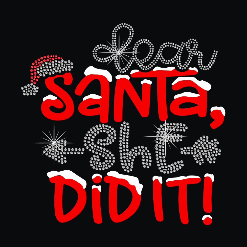 Dear santa she did it printable vinyl heat transfer hot fix rhinestone appliques