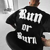 Oversize RUN OR BURN Tee by Inlyline
