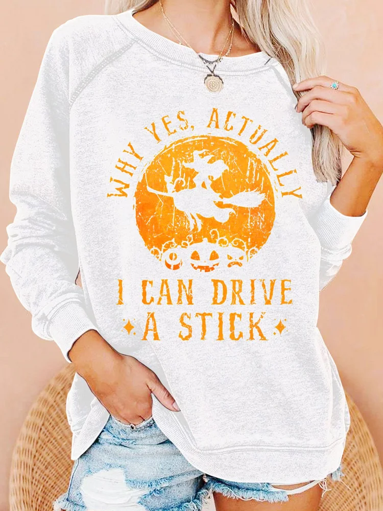 Womens Funny Halloween Witch Shirt, Yes I Can Drive A Stick Casual Sweatshirts QueenFunky