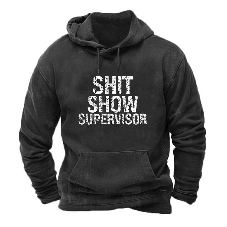 Sh*t Show Supervisor Hoodie