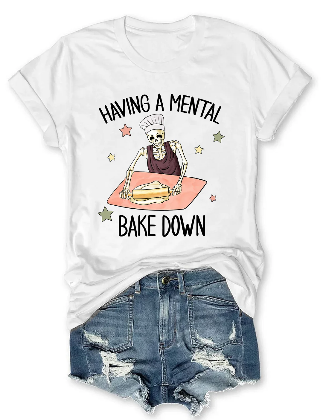 Having A Mental Breakdown T-Shirt