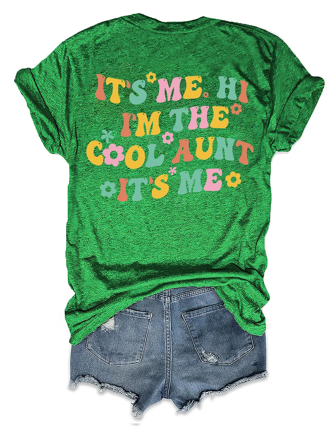 It’s Me Hi I’m The Cool Aunt T-shirt