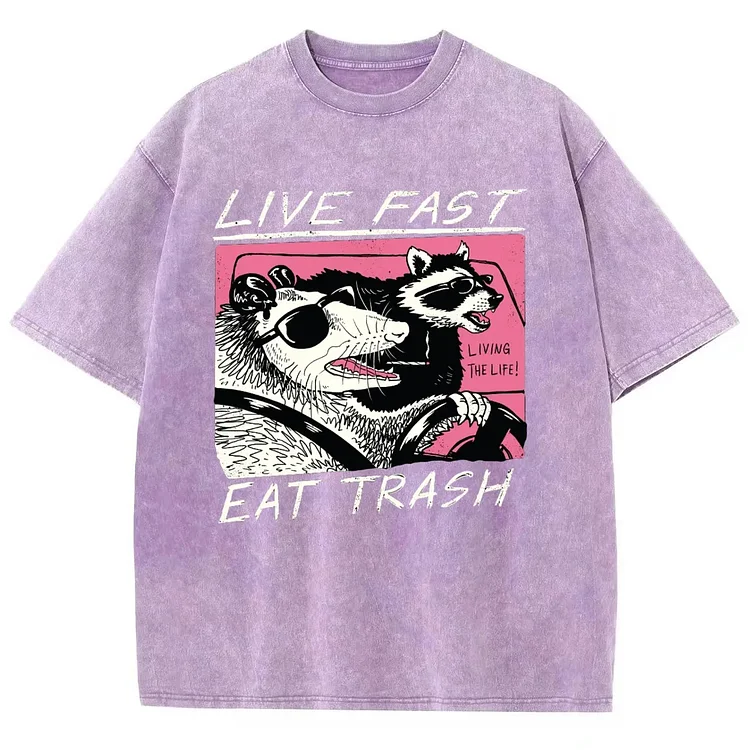 Live Fast Eat Trash Unisex Printed Retro Washed Short Sleeved T-Shirt