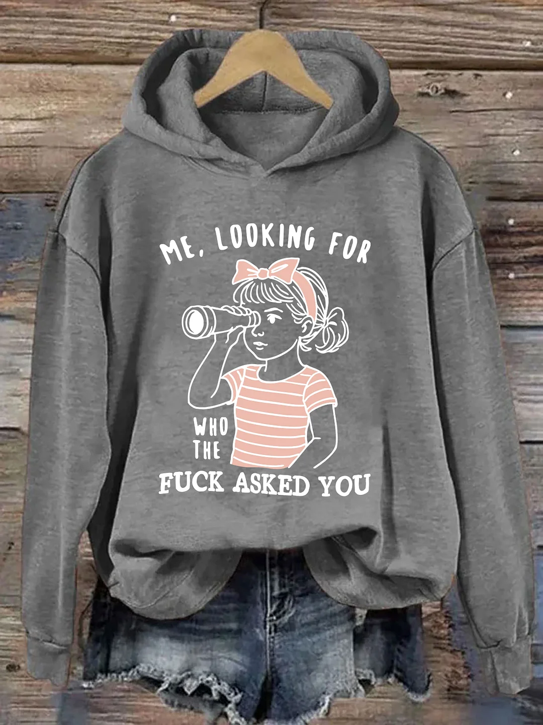 Me Looking For Who The Fuck Asked You Hoodie