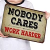 No Body Cares - Metal Tin Signs(8*12Inch/12*16Inch)