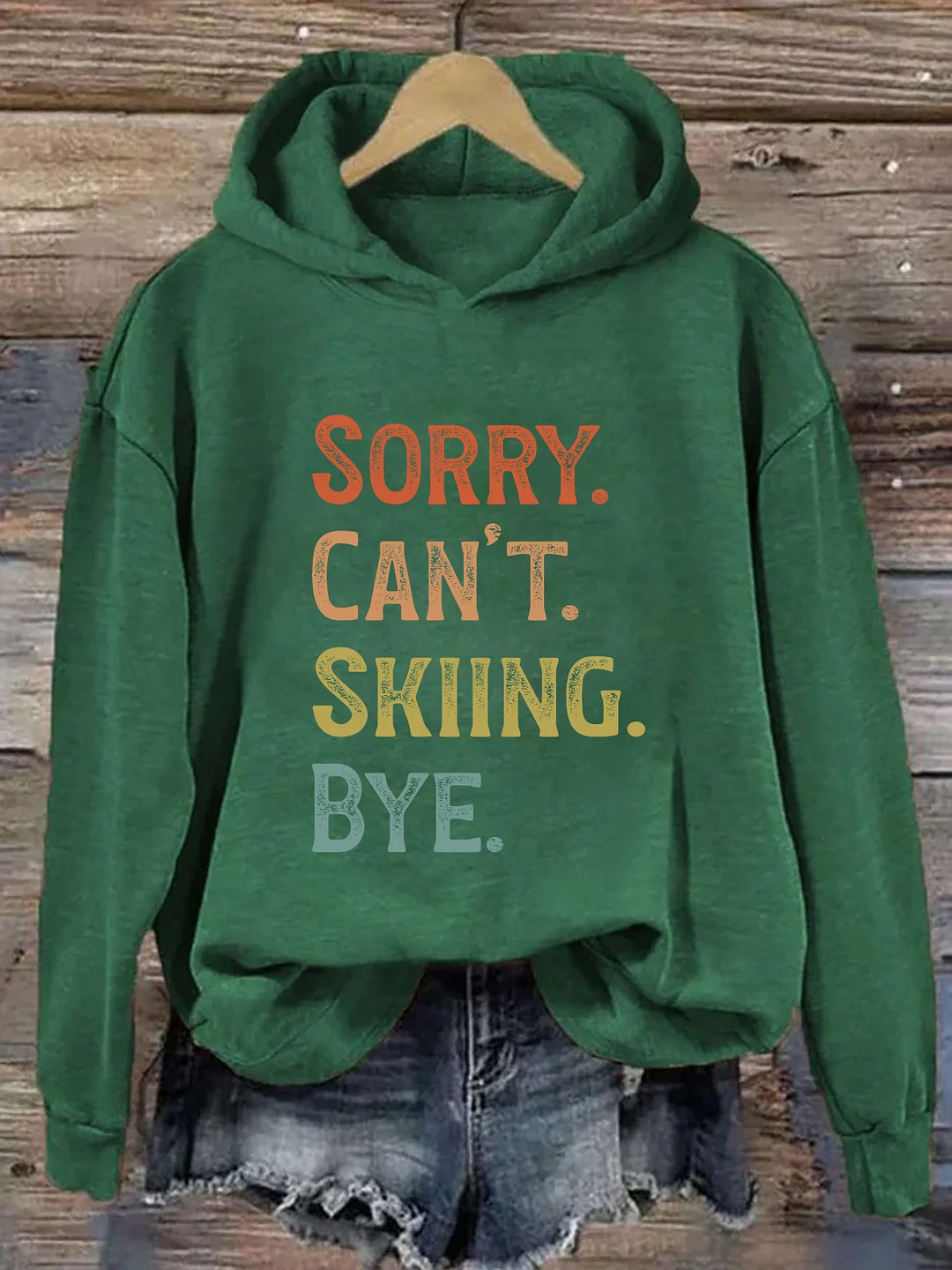 Sorry Can't Skiing Bye Hoodie