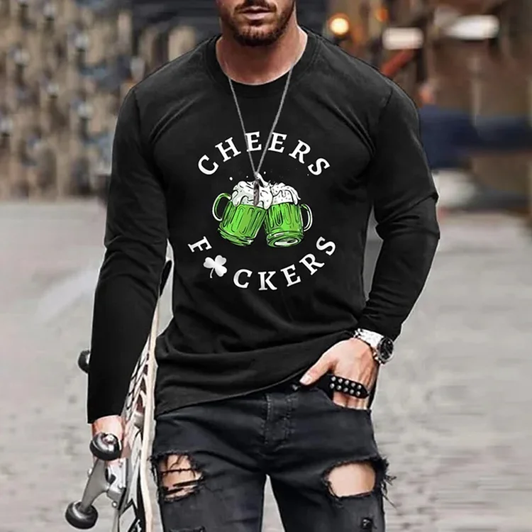 Wearshes Men'S St. Patrick'S Day Funny Cheers Fuckers Long-Sleeve T-Shirt