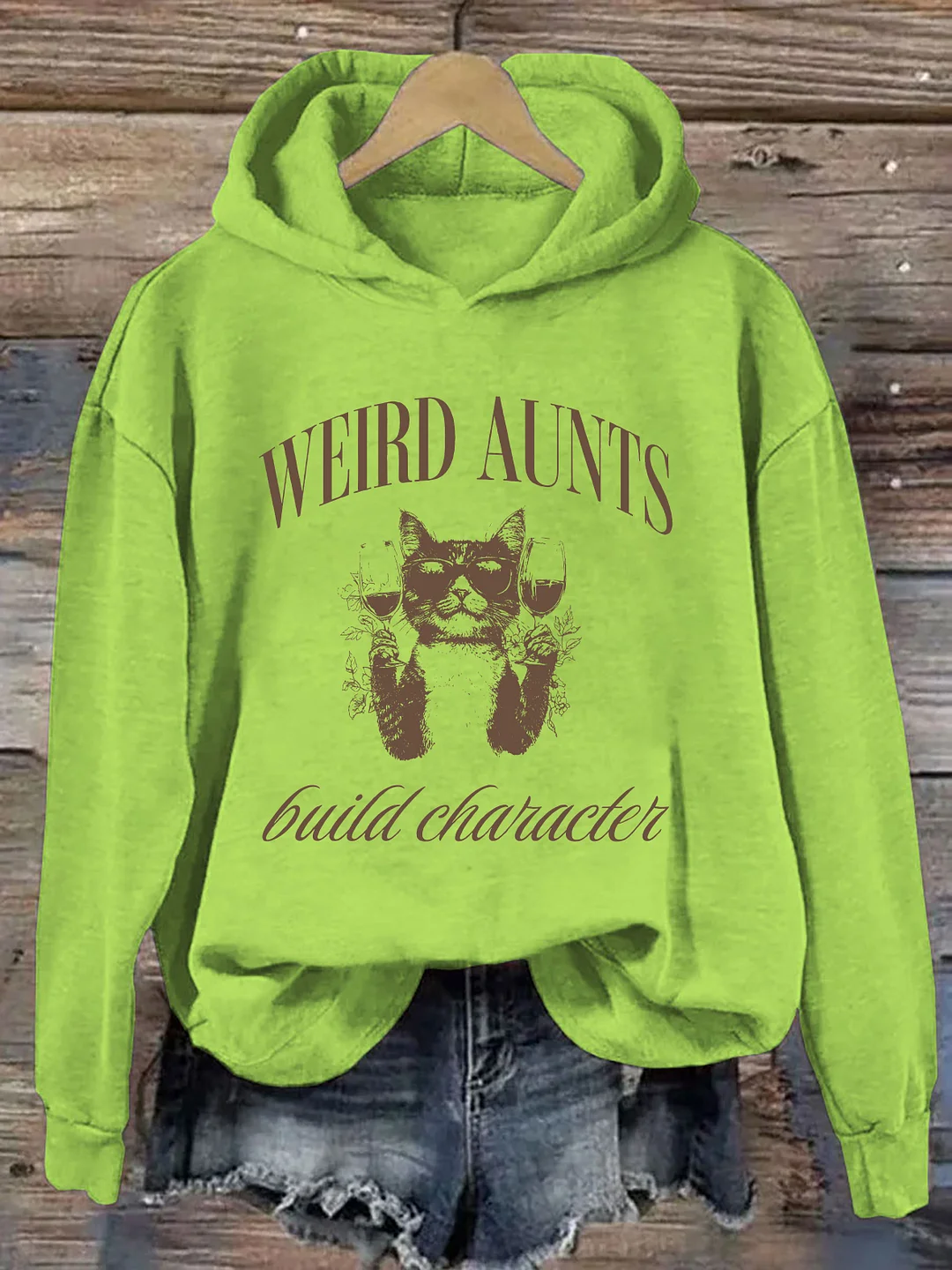  Weird Aunts Build Character Hoodie