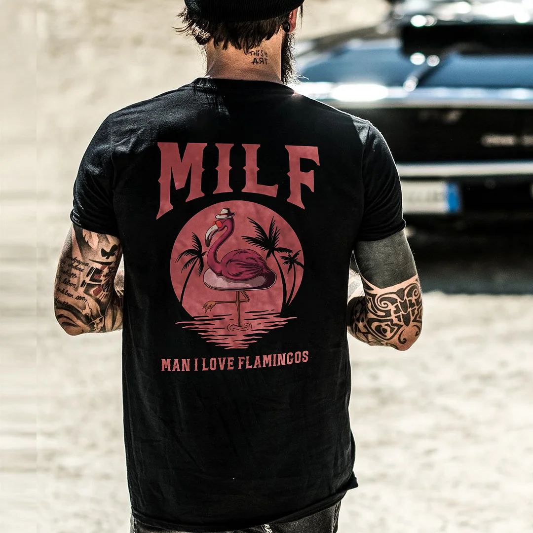Milf Man I Love Flamincos T-shirt