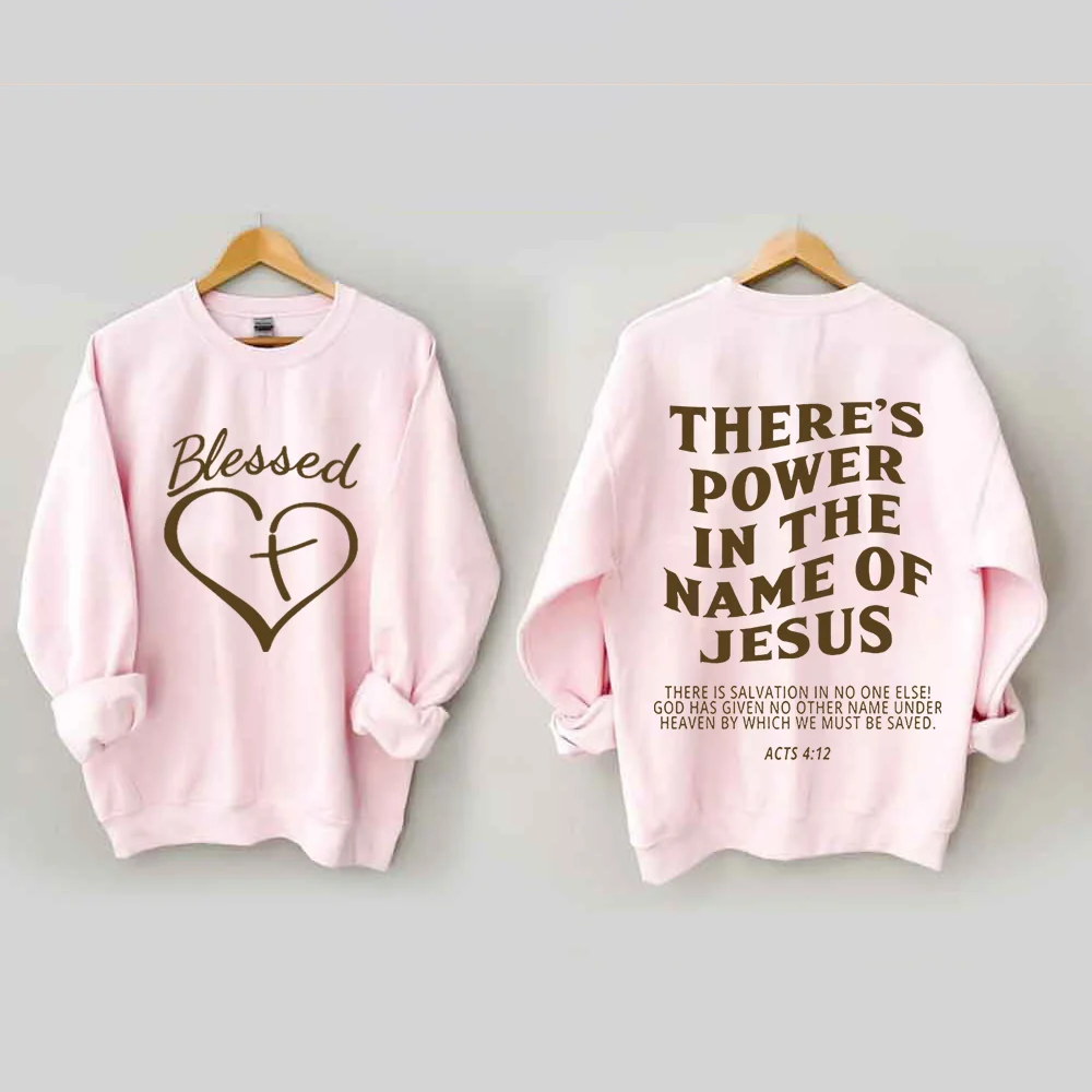Blesses Heart There&lsquo;s Power In The Name Of Jesus Sweatshirt