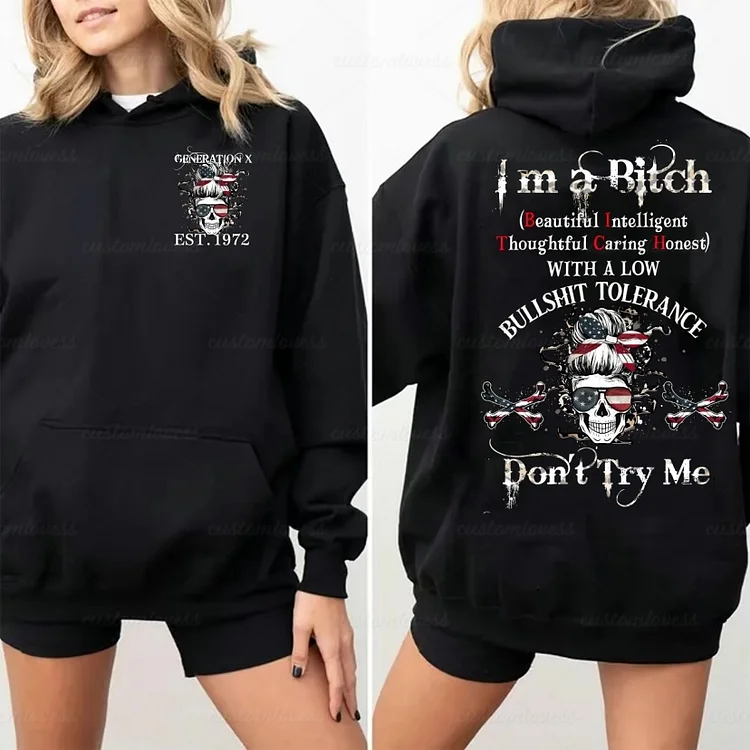 Custom I'm a Bitch Don't Try Me Hoodie