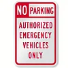 No Parking Authorized Emergency Vehicles Only - Vintage Metal Signs(12*16Inch) - Warning