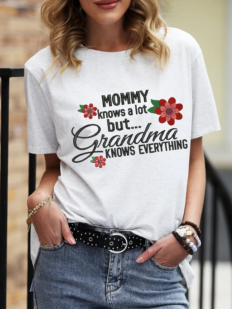 Bestdealfriday Mommy Knows A Lot But Grandma Knows Everything Graphic Tee
