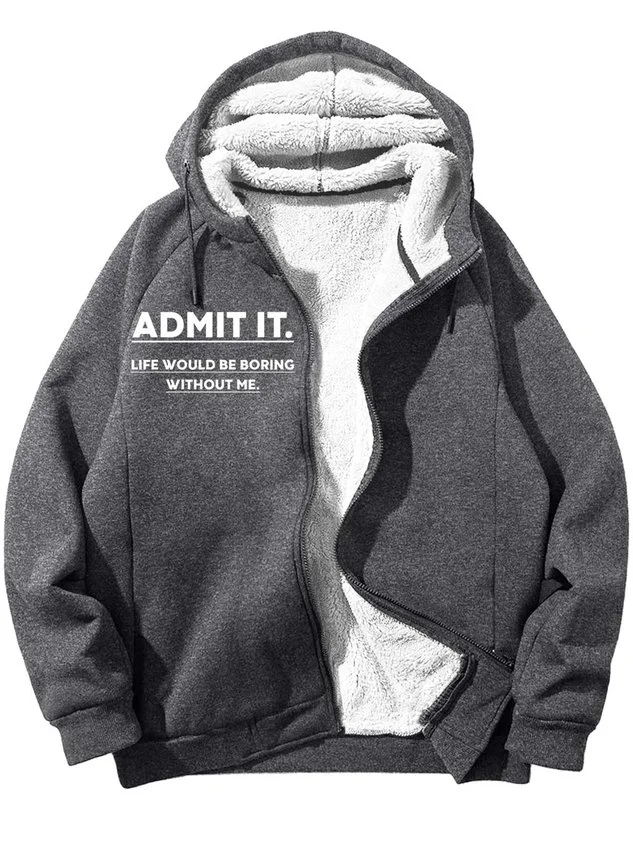 Men’s Admit It Life Would Be Boring Without Me Loose Text Letters Hoodie Casual Sweatshirt socialshop