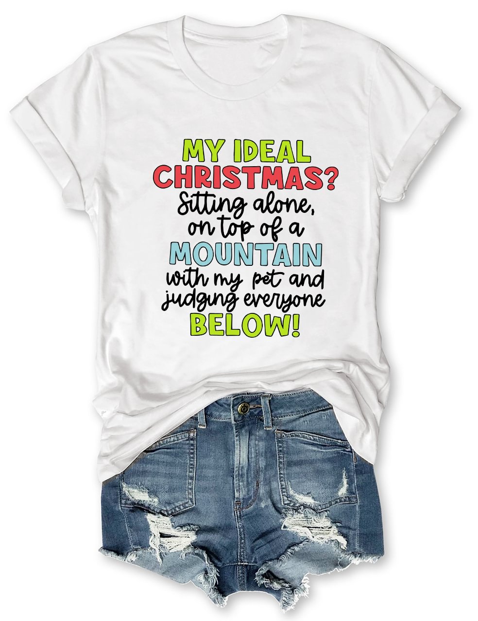 My Ideal Funny Christmas T-Shirt