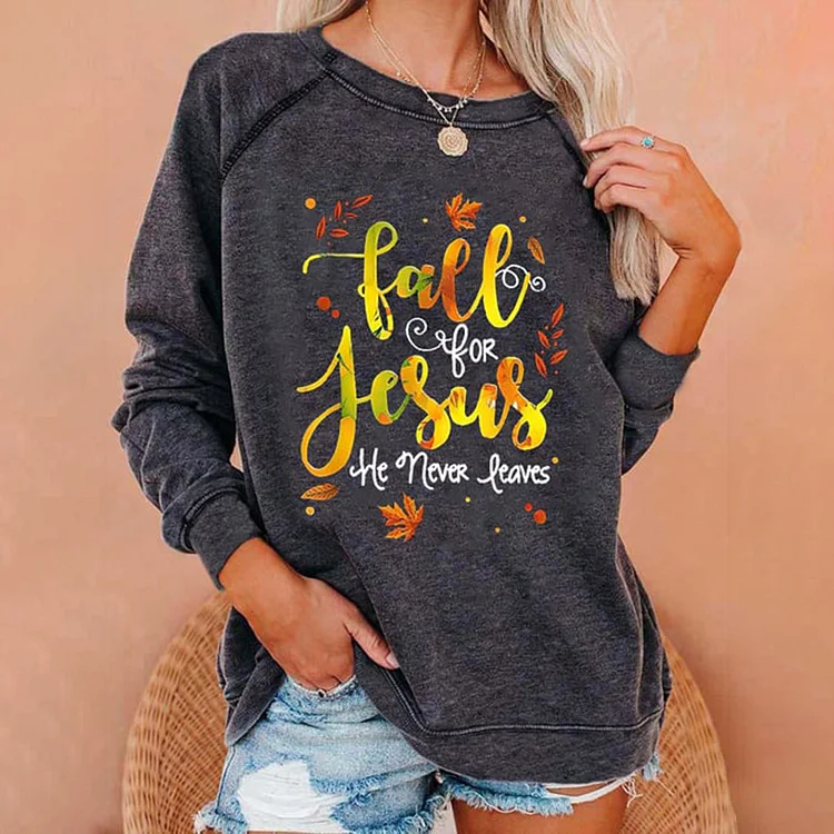 VChics Fall for Jesus He Never Leaves Maple Leaf Printed Sweatshirts